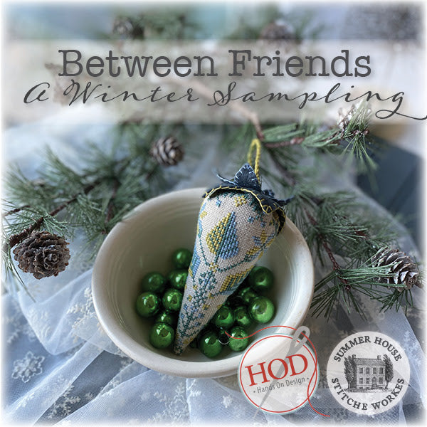 Between Friends A Winter Sampling- Hands on Design