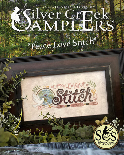 Peace Love Stitch - Silver Creek Samplers