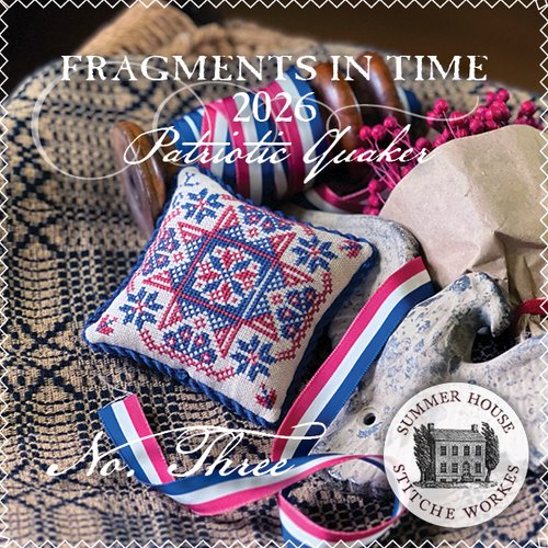 Fragments in Time 2026 No. 3 - Summer House Stitche Workes