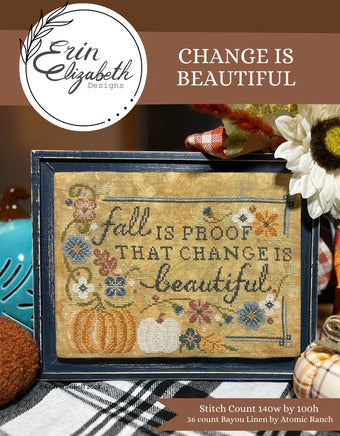Change is Beautiful by Erin Elizabeth Designs