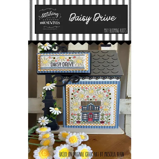 Daisy Drive - Blooming Roots Series - Stitching With the Housewives