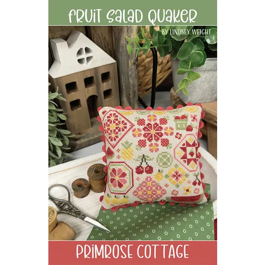 Fruit Salad Quaker - Primrose Cottage Stitches