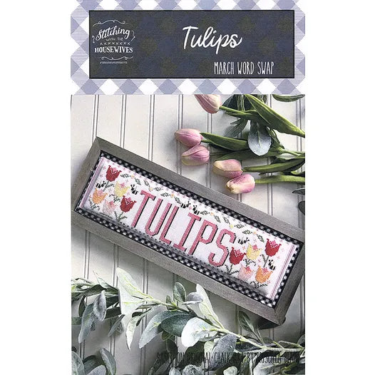 Tulips - March Word Swap - Stitching With the Housewives