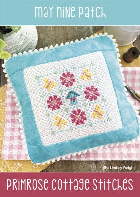 May Nine Patch - Lindsey's Nine Patch Series - Primrose Cottage Stitches - Cross Stitch Pattern