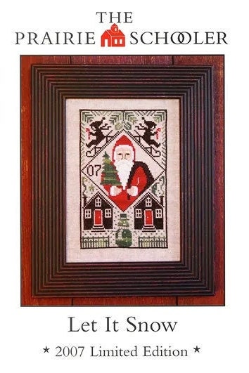 Let it Snow - The Prairie Schooler - 2007 Limited Edition