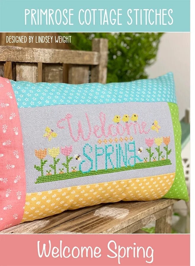 Welcome Spring - Primrose Cottage Stitches