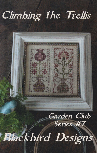 Climbing The Trellis- Garden Club Series #7- Blackbird Design
