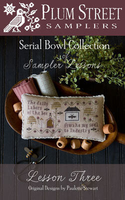 Sampler Lesson Three by Plum Street Samplers - Serial Bowl Collection