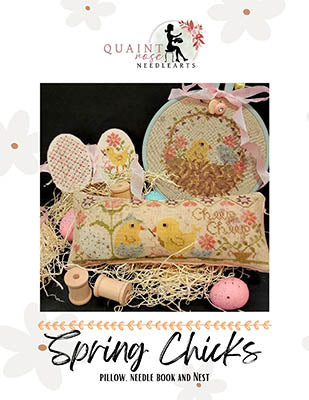 Spring Chicks, Pillow, Needle Book and Nest by Quaint Rose Needlearts