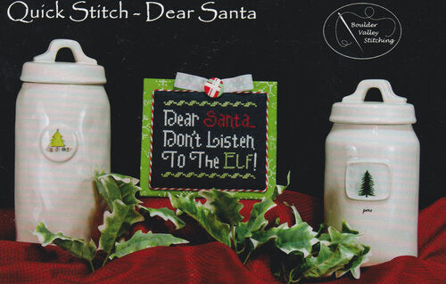 Dear Santa (Quick Stitch) - Boulder Valley Stitching