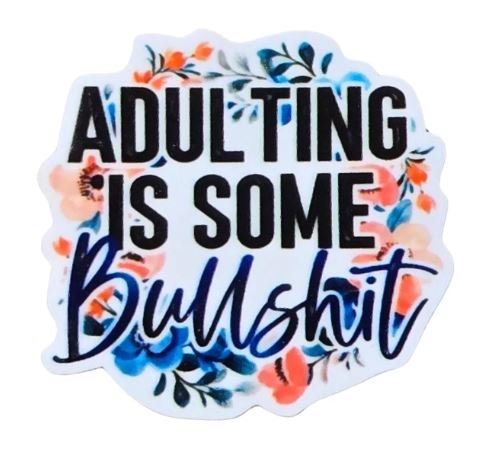 Adulting is Some Bullshit Needle Minder by Mind your Needle