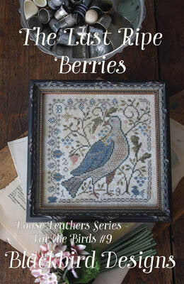 The Last Ripe Berries- Loose Feathers Series For the Birds #9 - Blackbird Designs