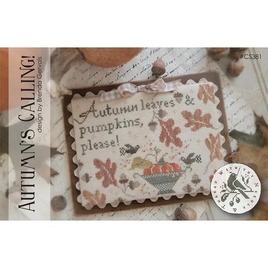 Autumn's Calling- With Thy Needle & Thread - Brenda Gervais - Cross Stitch Pattern