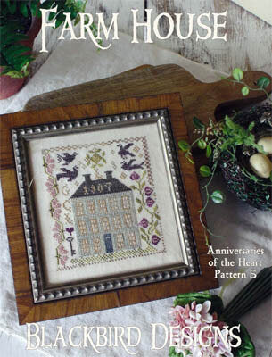 Farm House - Anniversaries of the Heart Pattern 5- Blackbird Designs