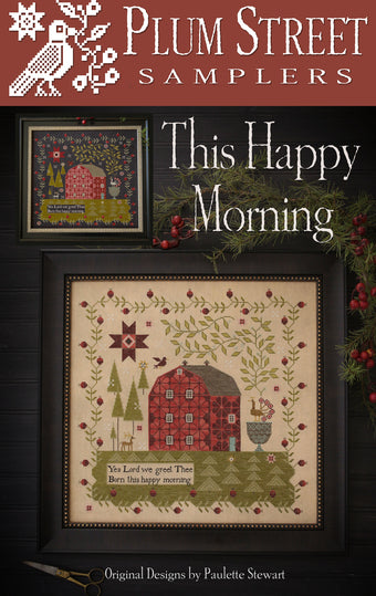 This Happy Morning by Plum Street Samplers