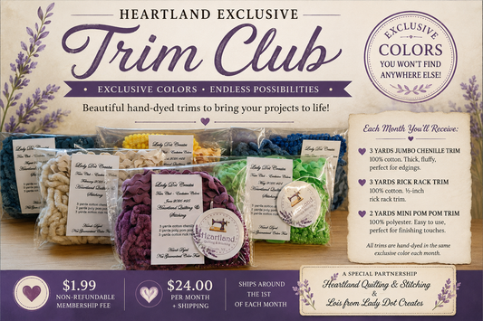 Lady Dot Trim Club Registration- Colors Exclusive to Heartland Quilting & Stitching