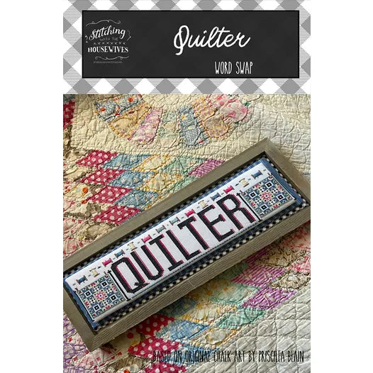 Quilter - Word Swap - Stitching With the Housewives