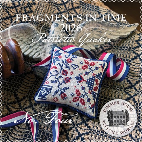 Fragments in Time 2026 No. 4 - Summer House Stitche Workes