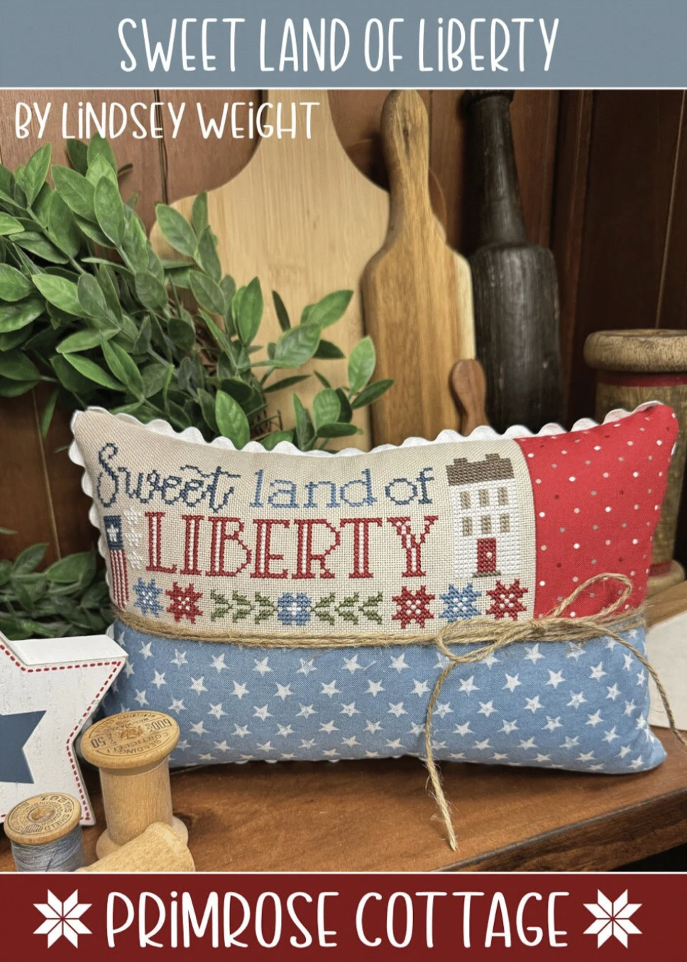 Sweet Land of Liberty- Primrose Cottage Stitches