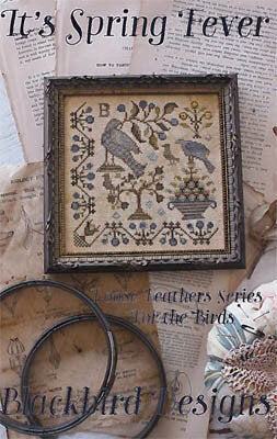 It's Spring Fever- Loose Feathers Series For the Birds #1 - Blackbird Designs