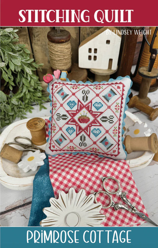 Stitching Quilt - Primrose Cottage Stitches
