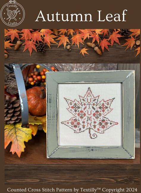 Autumn Leaf - Textilly Crafts – Heartland Quilting and Stitching