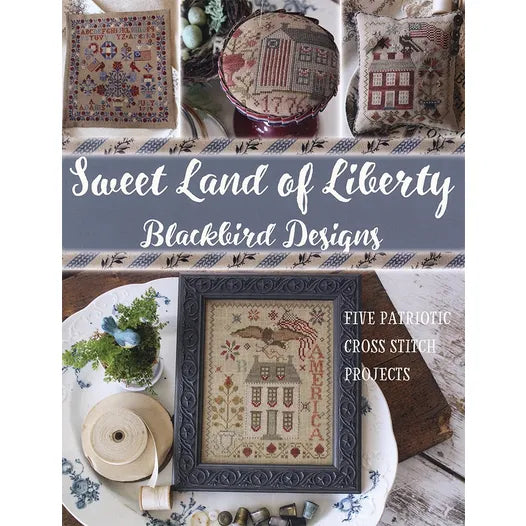 Sweet Land of Liberty - BlackBird Designs