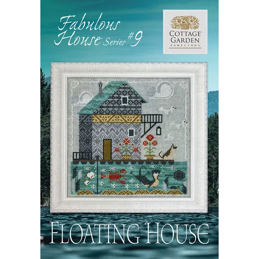 Floating House - Fabulous House Series #9 - Cottage Garden Samplings