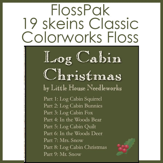 PRE-ORDER Log Cabin Christmas Floss Pack- Little House Needleworks -