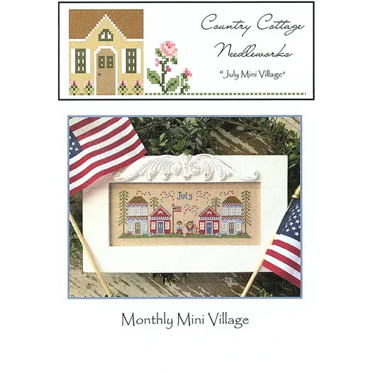 Monthly Mini Village - July - Country Cottage Needleworks