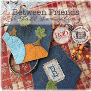 Between Friends - A Fall Sampling - Hands on Designs & Summer House Stitche Workes