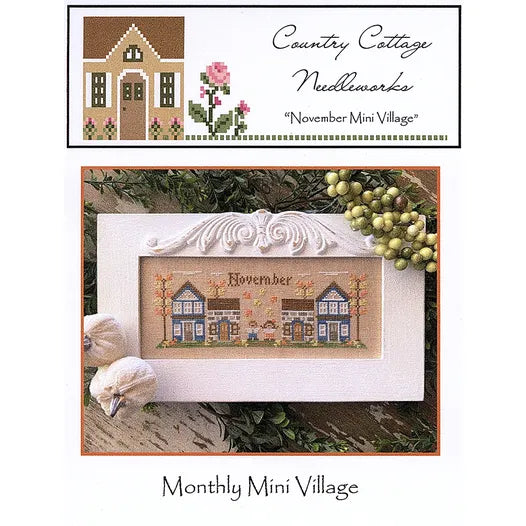 Monthly Mini Village - November - Country Cottage Needleworks