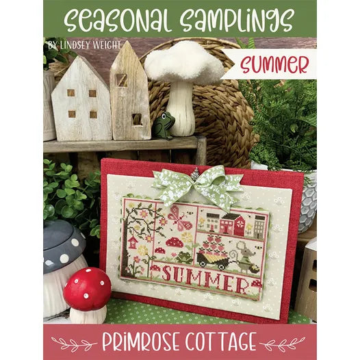Seasonal Samplings: Summer- Primrose Cottage Stitches