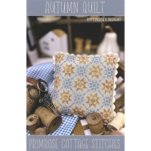 Autumn Quilt- Primrose Cottage Stitches