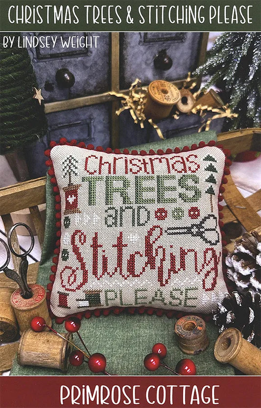 Christmas Trees & Stitching Please - Primrose Cottage Stitches