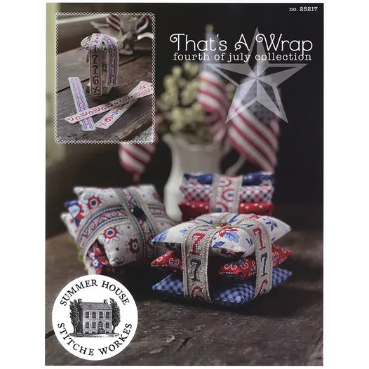 That's a Wrap-4th of July Collection- Summer House Stitche Workes