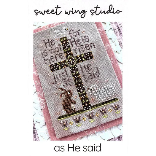 As He Said- Sweet Wing Studio