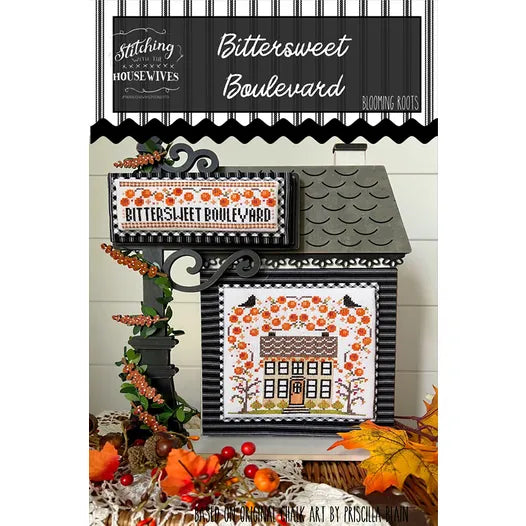 Bittersweet Boulevard - Blooming Roots Series - Stitching With the Housewives