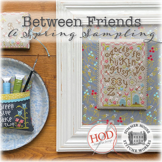 Between Friends - A Spring Sampling - Hands on Designs