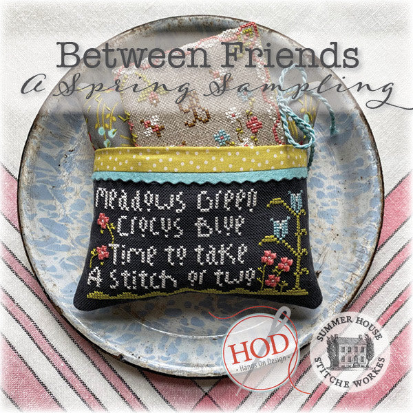 Between Friends - A Spring Sampling - Hands on Designs