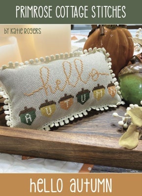 Hello Autumn by Primrose Cottage Stitches