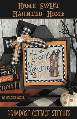 Home Sweet Haunted Home - Primrose Cottage Stitchers