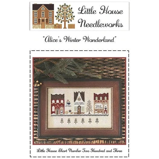 Alice's Winter Wonderland - Little House Needleworks - Cross Stitch Pattern