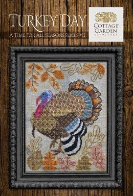 Turkey Day - A Time for all Seasons - Cottage Garden Samplings - Cross Stitch Pattern