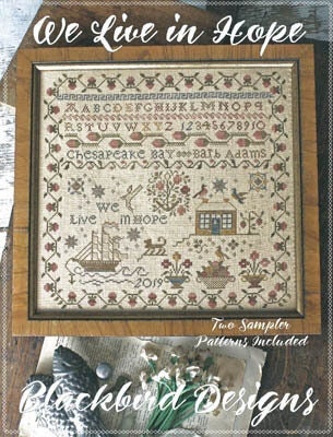 We Live in Hope- Blackbird Designs - Cross Stitch Pattern