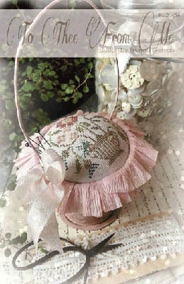 To Thee From Me - With Thy Needle & Thread - Brenda Gervais - Cross Stitch Pattern