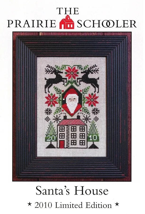 Santa's House - The Prairie Schooler - 2010 Limited Edition