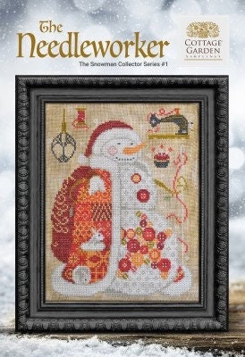 The Needleworker - The Snowman Collector Series #1 - Cottage Garden Samplings - Cross Stitch Pattern