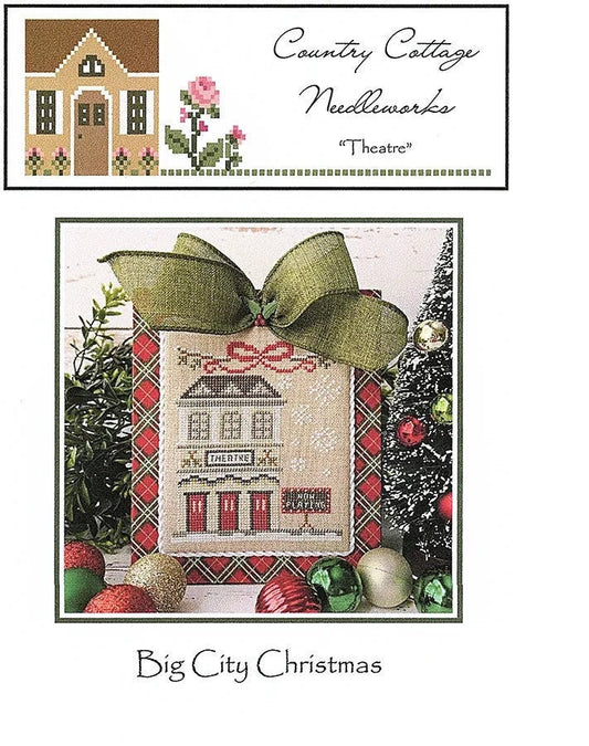 Big City Christmas #2 Theatre- Country Cottage Needleworks - Cross Stitch Pattern