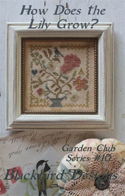 How Does the Lily Grow? Garden Club Series #10- Blackbird Design